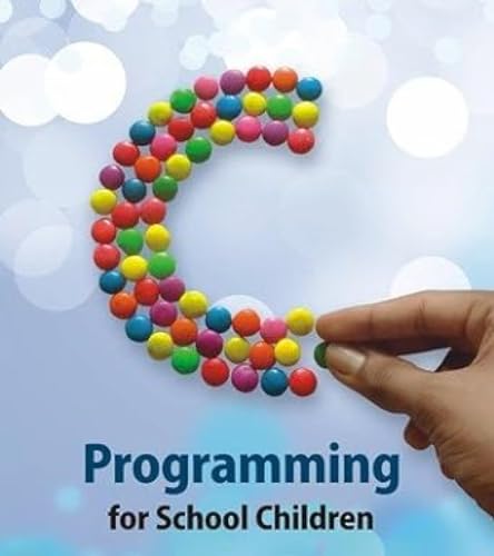 9788183335195: C Programming for School Children