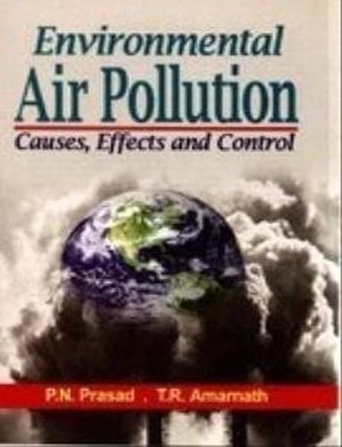 Stock image for Environmental Air Pollution: Causes, Effects and Control for sale by dsmbooks