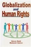 9788183422031: Globalization and Human Rights, 296 pp, 2011