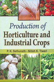 Stock image for Production of Horticulture and Industrial Crops for sale by dsmbooks