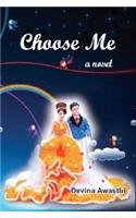 Stock image for Choose Me A Novel for sale by PBShop.store US