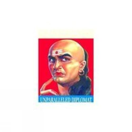 Stock image for Chanakya Unparalleled Diplomat for sale by Books Puddle