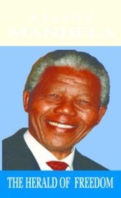 Stock image for The Herald of Freedom Nelson Mandela for sale by PBShop.store US