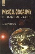 9788183561631: Physical Geography: Introduction to Earth