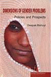 Stock image for Dimensions of Gender Problems: Policies and Prospects (Reprint) for sale by Books in my Basket