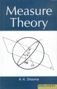 Measure Theory (9788183562218) by A.K. Sharma