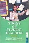 Imagen de archivo de Stress of Student Teachers a la venta por Books Puddle