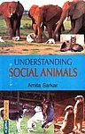 Stock image for Understanding Social Animals for sale by Books Puddle