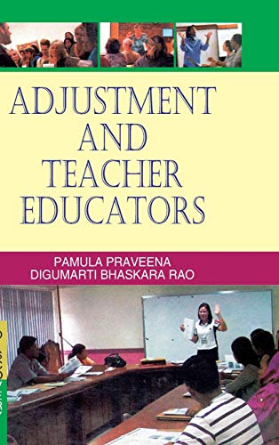 9788183565745: ADJUSTMENT AND TEACHER EDUCATORS