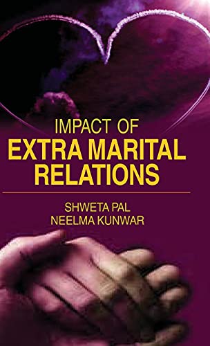 9788183567749: Impact of Extra Marital Relations