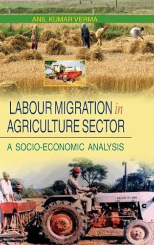 Stock image for Labour Migration in Agriculture Sector for sale by Books Puddle