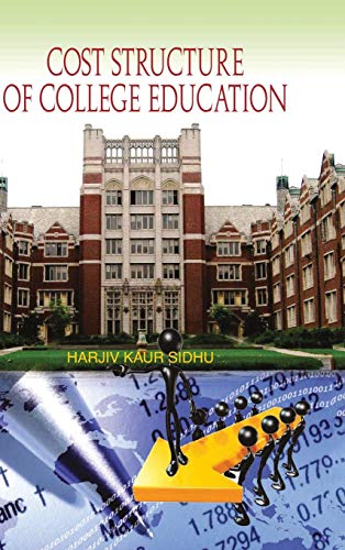 9788183568784: Cost Structure of College Education