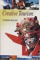 Creative Tourism (9788183568975) by Thomas Walsh