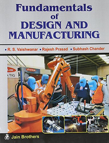 Imagen de archivo de Fundamentals of Design and Manufacturing PB.Vaishwanar R S, Prasad R a la venta por dsmbooks