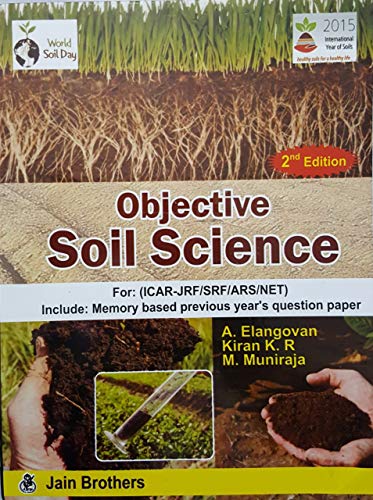 Stock image for Objective Soil Science: ICAR JRF/SRF/ARS/NET2nd edn (PB) for sale by GF Books, Inc.
