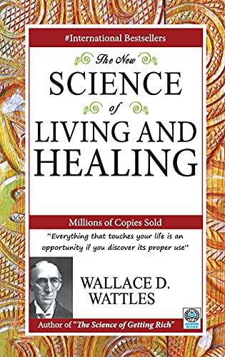 Stock image for The New Science of Living and Healing for sale by GF Books, Inc.