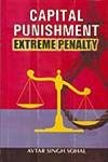 Capital Punishment: Extreme Penalty