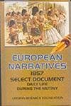 9788183690157: European Narratives 1857 Select Document - Daily Life During the Mutiny