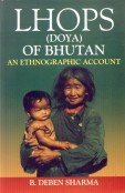 Stock image for Lhops (Doya) of Bhutan an Ethnographic Account for sale by Yak and Yeti Books