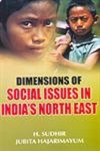 Dimensions of Social Issues in India's North East (9788183701136) by H. Sudhir,Jub