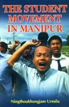Beispielbild fr The Student Movement in Manipur zum Verkauf von dsmbooks