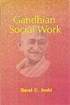 9788183701648: Gandhian Social Work