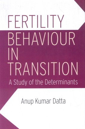 9788183702911: Fertility Behaviour in Transition: A Study of the Determinants