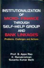 Stock image for Institutionalization of Micro Finance Through Self Help Group and Bank Linkages for sale by Blackwell's