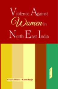 Stock image for Violence Against Women in North East India for sale by Vedams eBooks (P) Ltd