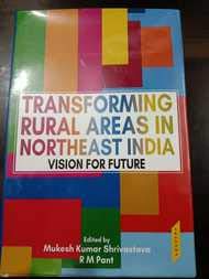 Stock image for Transforming Rural Areas in NorthEast India Vision for Future for sale by Vedams eBooks (P) Ltd