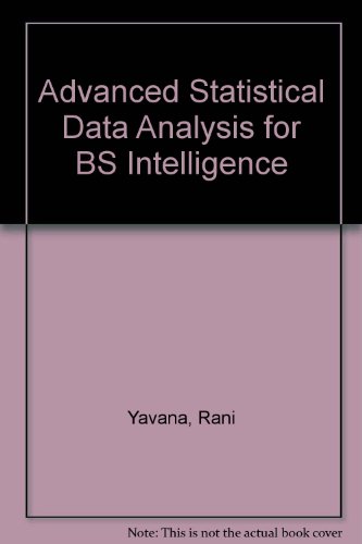 9788183712675: Advanced Statistical Data Analysis for BS Intelligence