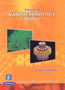 Imagen de archivo de Principles of Nanotechnology : Materials, Tools and Process at Nanoscale a la venta por Vedams eBooks (P) Ltd