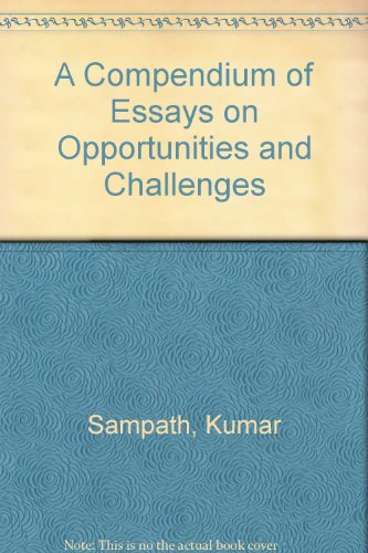 Stock image for A Compendium of Essays on Opportunities and Challenges for sale by Majestic Books