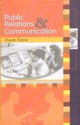 Public Relations and Communication (9788183760553) by Deepak Nayar