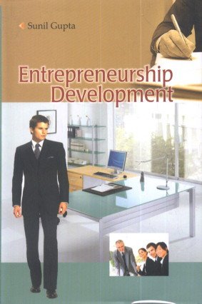 Entrepreneurship Development (9788183763219) by Sunil Gupta