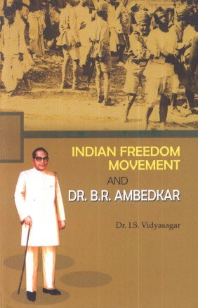 Imagen de archivo de Indian Freedom Movement and Dr. B.R. Ambedkar a la venta por Books Puddle