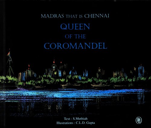 Stock image for Madras That is Chennai- Queen of The Coromandel for sale by HPB-Emerald