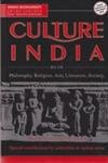 Stock image for Culture India : Philosophy Religion Arts Literature Society for sale by Vedams eBooks (P) Ltd