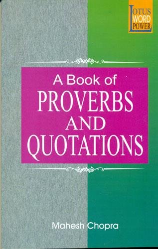 9788183820325: A Book of Proverbs and Quotations