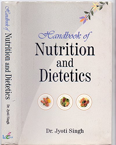 Beispielbild fr Handbook of Nutrition and Dietetics zum Verkauf von Vedams eBooks (P) Ltd