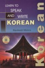 Imagen de archivo de Learn to Speak and Write Korean (with CD) a la venta por Shalimar Books