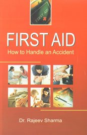 9788183821933: First Aid (how to Handle an Accident)