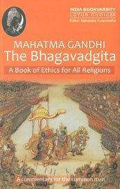 Stock image for Mahatma Gandhi: The Bhagavad Gita - A Book of Ethics for All Religions for sale by Harbor Books LLC