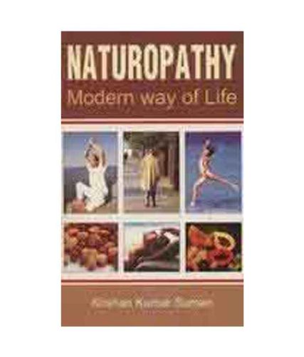 Stock image for Naturopathy, Modern way of Life for sale by Books Puddle