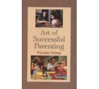 Stock image for The Art of Successful Parenting for sale by Books Puddle