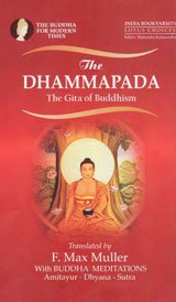 The Dhammapada: The Gita of Buddhism (9788183822381) by Max F. Muller