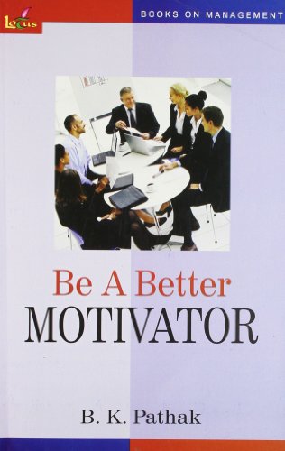 Beispielbild fr Be a Better Motivator zum Verkauf von WorldofBooks