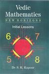 Beispielbild fr Vedic Mathematics New Horizons Initial Lessons zum Verkauf von Blackwell's