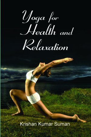 Beispielbild fr Yoga for Health and Relaxation zum Verkauf von Books Puddle