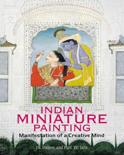 Indian Miniature Painting: Manifestation of a Creative Mind